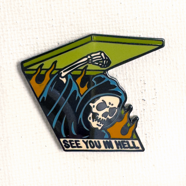 See You In Hell Pin