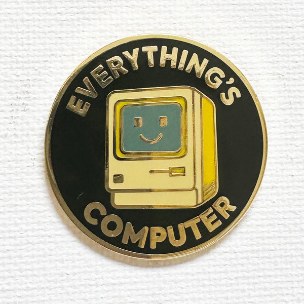 Everything's Computer Pin