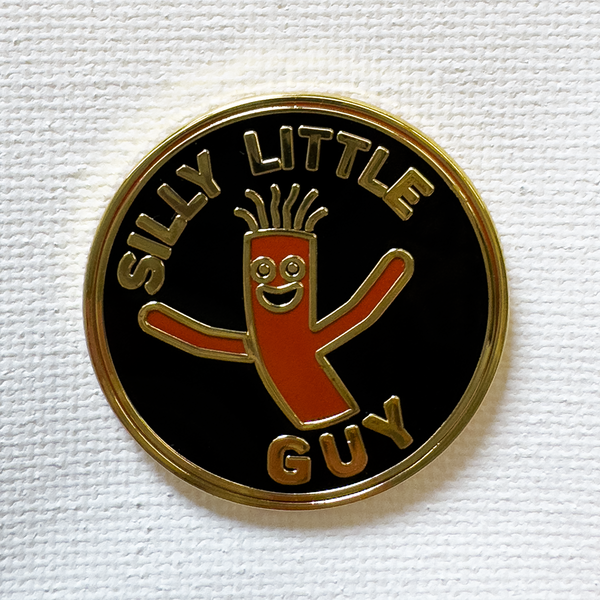 Silly Little Guy Pin