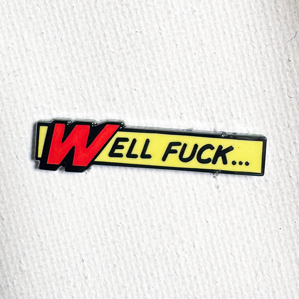 Well F*ck... Pin