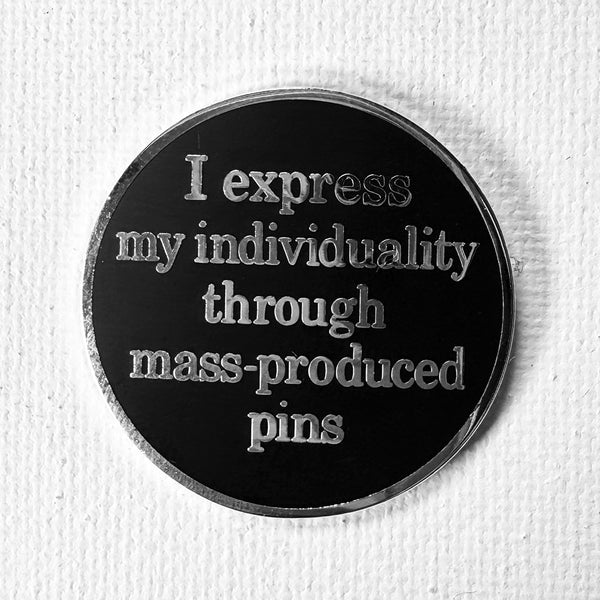Individuality Pin
