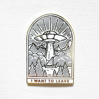 I Want To Leave Pin
