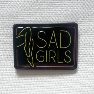 Sad Girls Pin