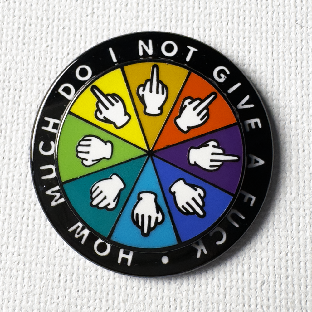 How Much Do I Not Give A F*ck Deluxe Pin