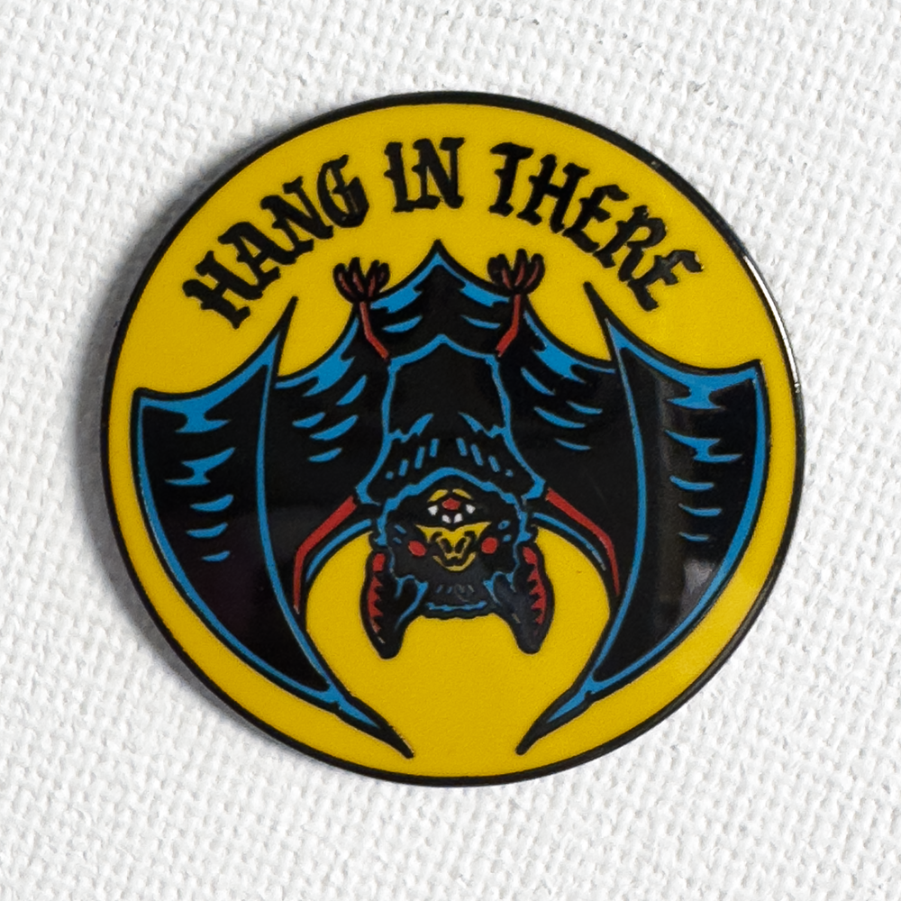 Strike Gently - Hang In There Pin