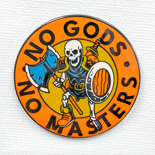 No Gods No Masters Pin