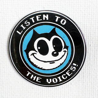 Listen To The Voices Pin