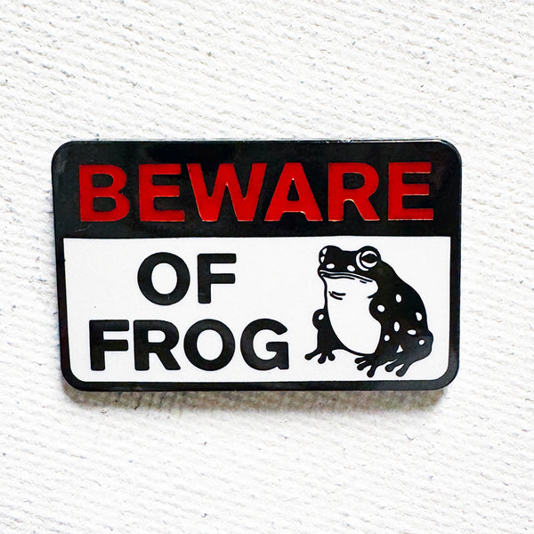 Beware Of Frog Pin