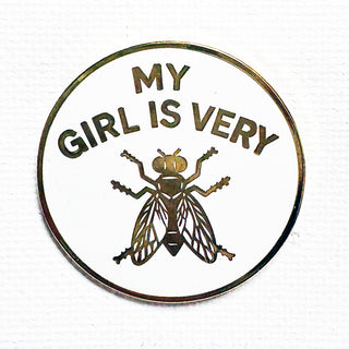 My Girl Is Very Fly Pin