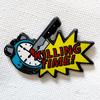 Killing Time Pin