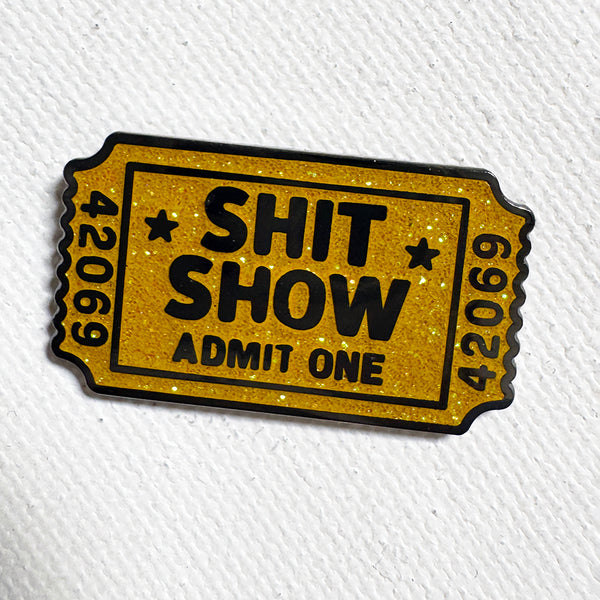 Sh*t Show Pin
