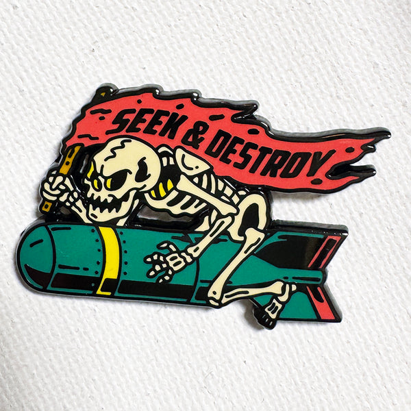 Seek & Destroy Pin