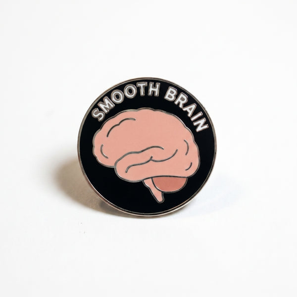 Smooth Brain Pin