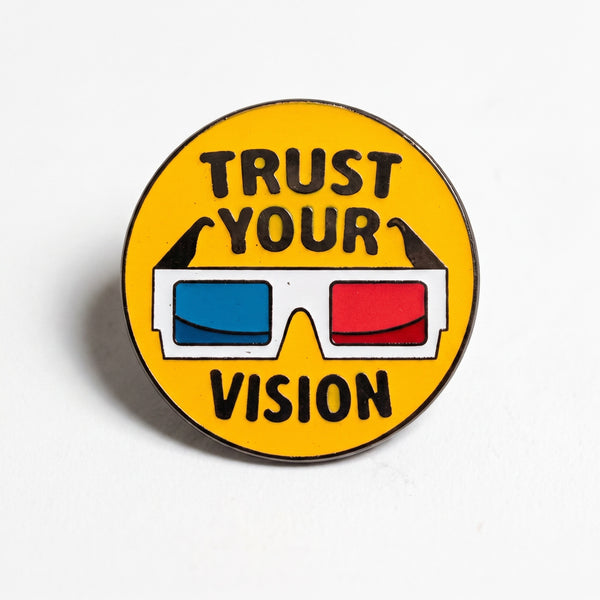 Trust Your Vision Pin