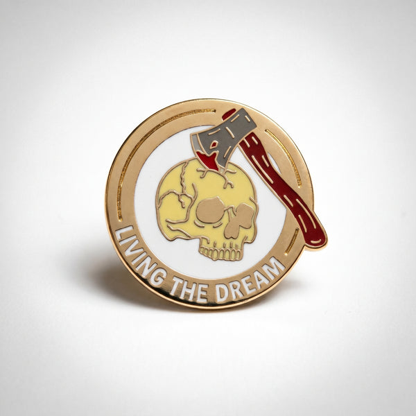Living The Dream Pin