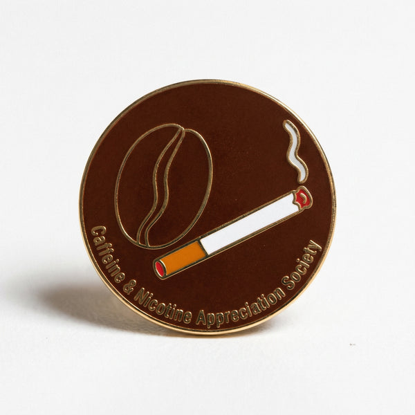 Caffeine & Nicotine Appreciation Society Pin