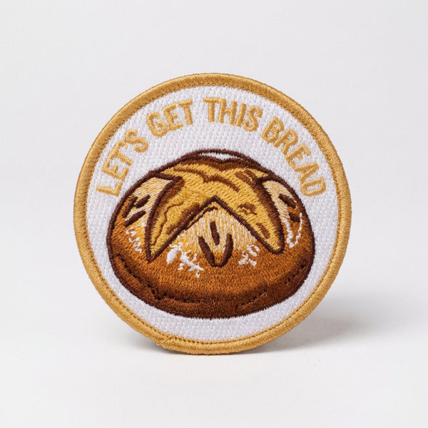 Sourdough Let's Get This Bread Patch