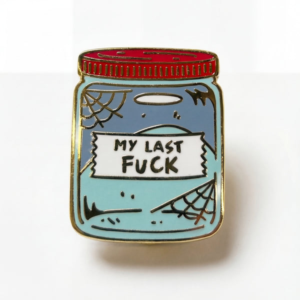 My Last F*ck Jar Pin