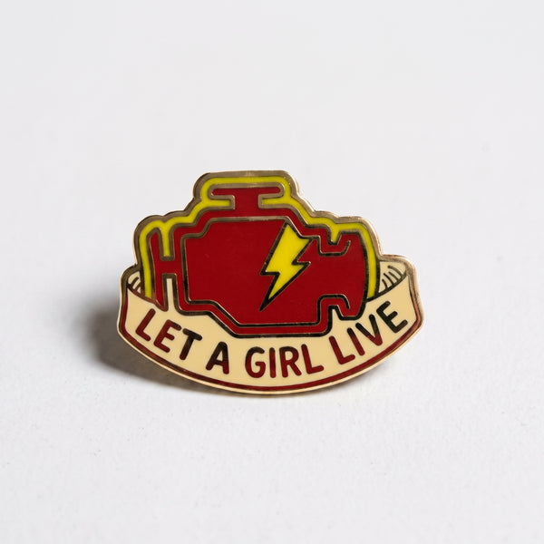 Let A Girl Live enamel pin