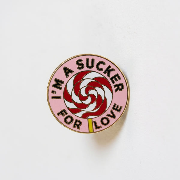 Sucker For Love Pin