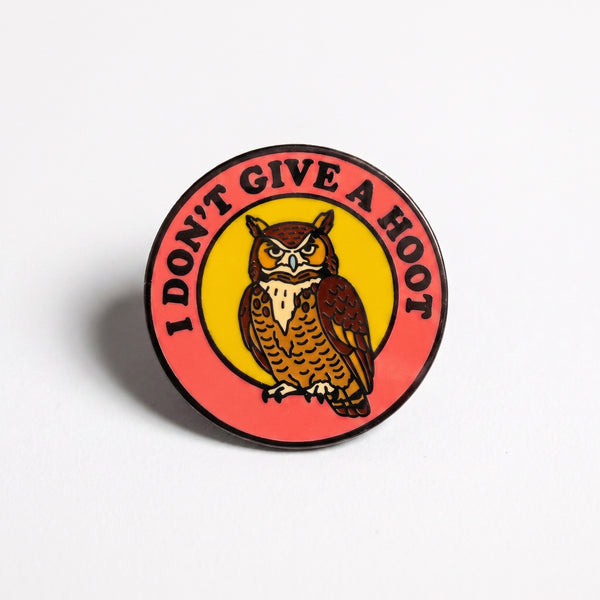 I Don't Give A Hoot Pin