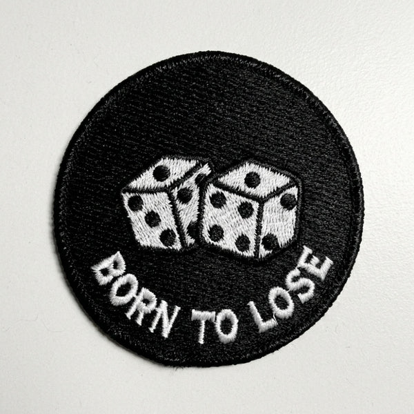 Born To Lose Patch